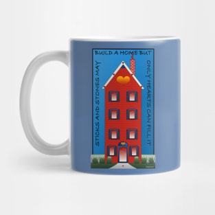 Sticks and Stones may build a home... Mug